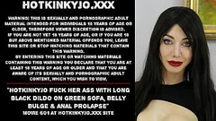 Hotkinkyjo fuck her ass with long black dildo on green sofa, belly bulge &amp_ anal prolapse Thumb
