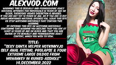 Sexy Santa helper Hotkinkyjo self anal fisting, prolapse &amp_ FOUR extreme large dildos from mrhank Thumb